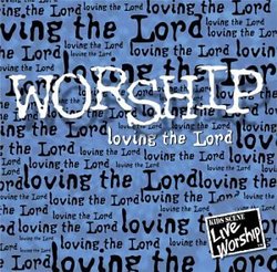 Worship: Living the Lord