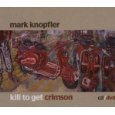 Kill To Get Crimson-CD/DVD