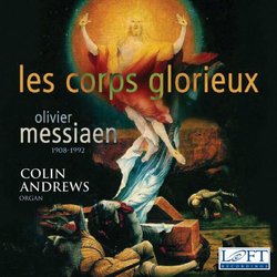 Messiaen: Les Corps Glorieux