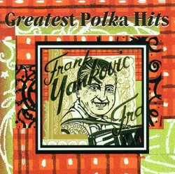 Frankie Yankovic - Greatest Polka Hits