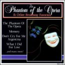 The Phantom Of The Opera & Other Broadway Favorites