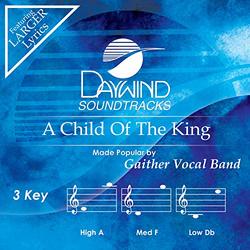 A Child of the King [Accompaniment/Performance Track]