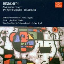Hindemith: Nobilissima Visione; Der Schwanendreher; Trauermusik