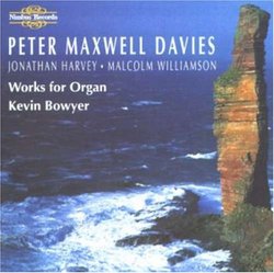 Peter Maxwell Davies: Works for Organ