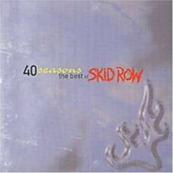 40 Seasons Best of Skid Row