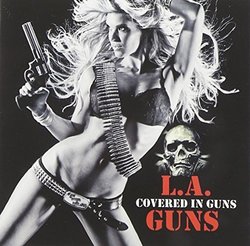 Covered in Guns by La Guns (2010-02-23)