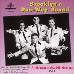 Brooklyn's Doo Wop Sound: Al Browne's ALJON Masters Vol. 3