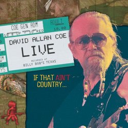David Allan Coe Live: If That Ain't Country