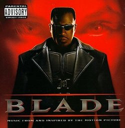 Blade: Music From And Inspired By The Motion Picture