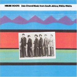 Zulu Choral Music From South Africa, 1930s-1960s