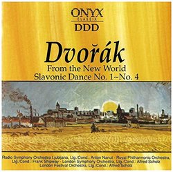 Dvorak: From The New World /Slavonic Dance No. 1 - No. 4