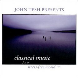 Classical Music For: A Stress Free World