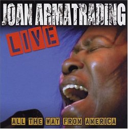 Joan Armatrading Live: All the Way From America