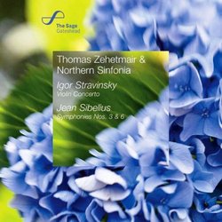 Stravinsky: Violin Concerto; Sibelius: Symphonies Nos. 3 & 6