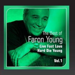 Live Fast, Love Hard, Die Young (Best of, Vol. 1)