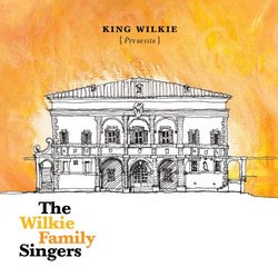 Presents: The Wilkie Family Singers