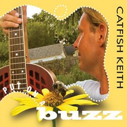 Put on a Buzz by Catfish Keith (2011-10-04)
