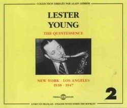 The Quintessence New York - Los Angeles: 1938-1947