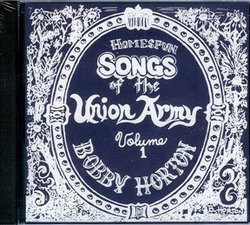 Homespun Songs of the Union Army Volume 1
