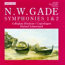 Niels Gade: Symphonies 1 & 2