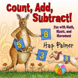 Count, Add, Subtract! Fun with Math, Music, and Movement