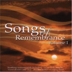 Songs Of Remembrance Vol. 1