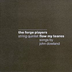 Flow My Teares: Songs By John Dowland