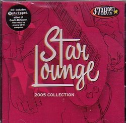 Star 98.7 FM: Star Lounge 2005 Collection - Limited Edition [ENHANCED CD]