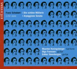 Franz Schubert: Die Schone Mullerin D795 (version with guitar) / Arpeggione Sonata, D821 (arr. for 2 guitars)