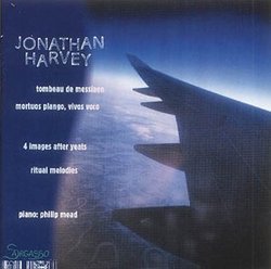 Jonathan Harvey: Tombeau de Messiaen; Mortuos Plango, Vivos Voco; 4 Images after Yeats; Ritual Melodies