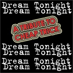 Dream Tonight: A Tribute to Cheap Trick