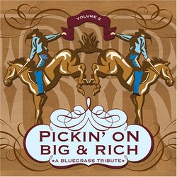 Vol. 2-Pickin' on Big & Rich