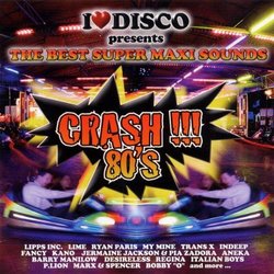 Best of Super Maxi Sounds: Crash 80s
