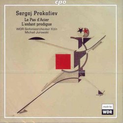 Prokofiev: Le Pas d'Acier; L'enfant prodigue