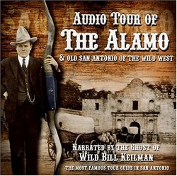 Audio Tour of The Alamo & Old San Antonio of the Wild West
