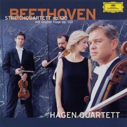 Beethoven: Streichquartett Op. 30; Mit Großer Fuge, Op. 133