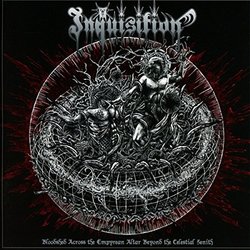 Bloodshed Across the Empyrean Altar Beyond the Celestial Zenith by Inquisition