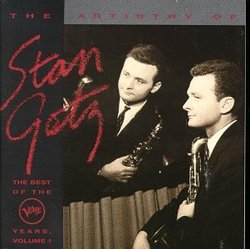The Artistry of Stan Getz: The Best of the Verve Years, Vol. 1