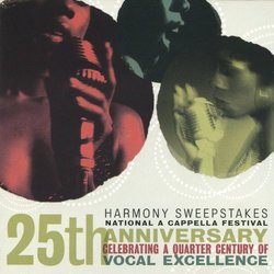 Harmony Sweepstakes A Cappella Festival 25th Anniversary