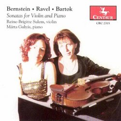Bernstein, Ravel, Bartok: Sonatas for Violin and Piano