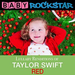 Taylor Swift Red: Lullaby Renditions