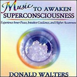 Music To Awaken Superconsciousness