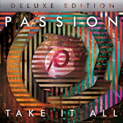 Passion: Take It All (Deluxe Edition) [Live]