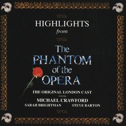 Highlights From The Phantom Of The Opera: The Original London Cast Recording (1986 London Cast)