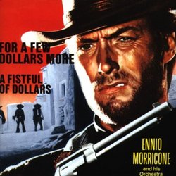 A Fistful Of Dollars (1964 Film) / For A Few Dollars More (1965 Film)