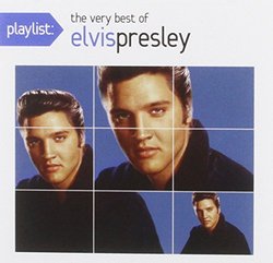 Playlist: The Very Best of Elvis Presley