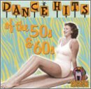 Dance Hits of the 50s & 60s