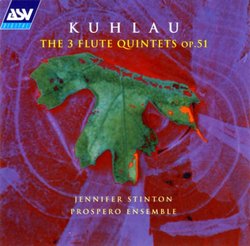 Kuhlau: The 3 Flute Quintets, Op.51