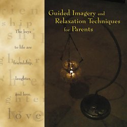 Guided Imagery and Relaxation Techniques for Parents