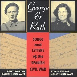 George & Ruth -- Songs and Letters of the Spanish Civil War